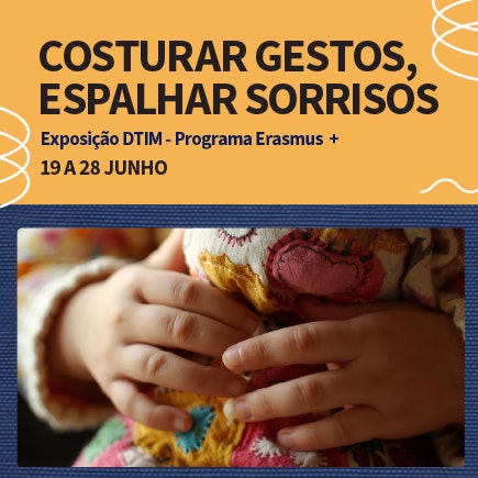 Exposição Costurar gestos, espalhar sorrisos